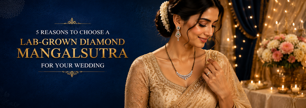 5 Reasons to Choose a Lab-Grown Diamond Mangalsutra for Your Wedding