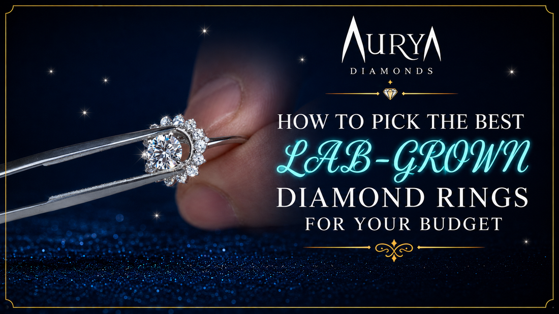 How to Pick the Best Lab-Grown Diamond Rings for Your Budget