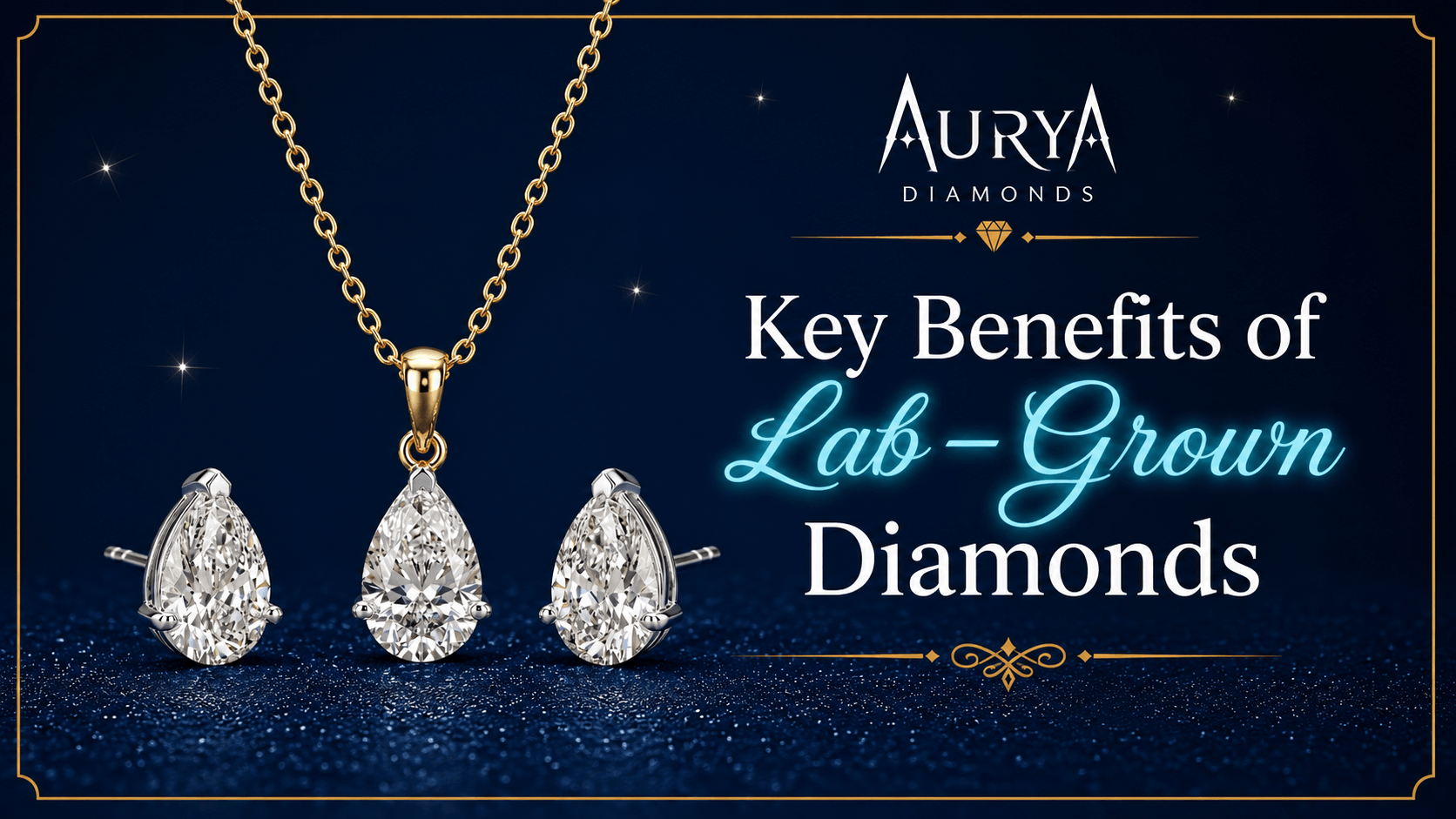 10 Key Benefits of Lab-Grown Diamonds